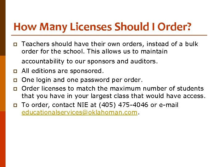 How Many Licenses Should I Order? p Teachers should have their own orders, instead