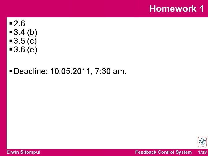 Homework 1 § 2. 6 § 3. 4 (b) § 3. 5 (c) §