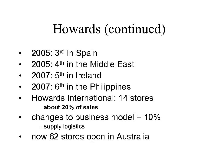Howards (continued) • • • 2005: 3 rd in Spain 2005: 4 th in