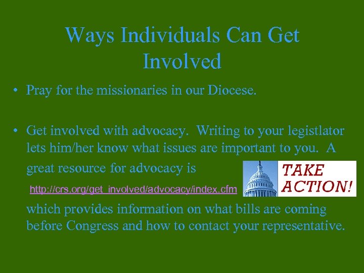 Ways Individuals Can Get Involved • Pray for the missionaries in our Diocese. •
