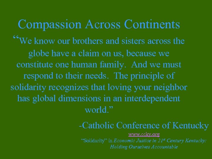 Compassion Across Continents “We know our brothers and sisters across the globe have a