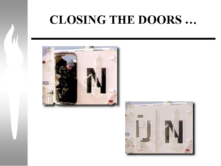 CLOSING THE DOORS … 