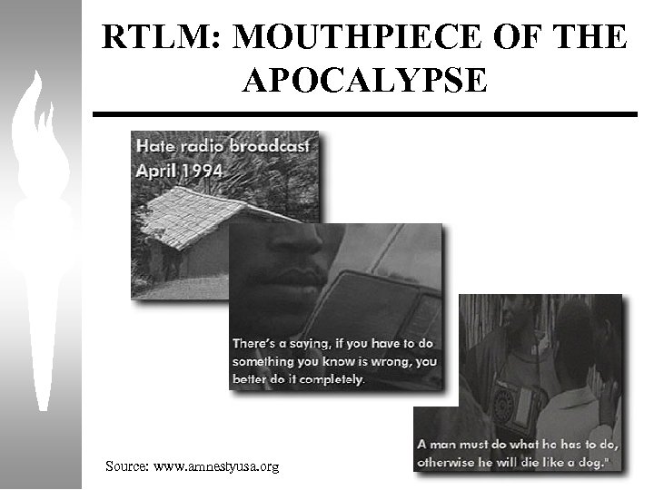 RTLM: MOUTHPIECE OF THE APOCALYPSE Source: www. amnestyusa. org 