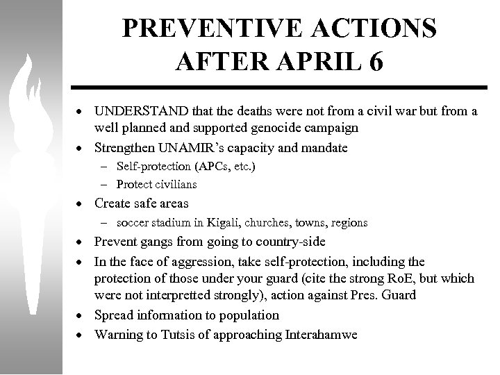 PREVENTIVE ACTIONS AFTER APRIL 6 · UNDERSTAND that the deaths were not from a