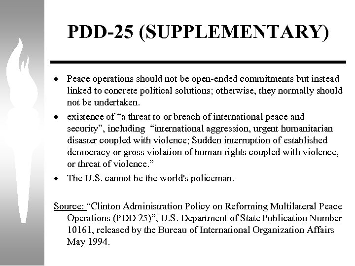 PDD-25 (SUPPLEMENTARY) · Peace operations should not be open-ended commitments but instead linked to