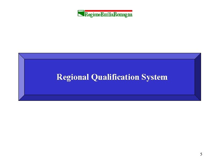 Regional Qualification System 5 