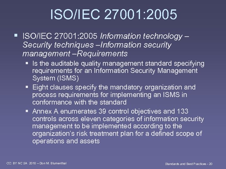 ISO/IEC 27001: 2005 § ISO/IEC 27001: 2005 Information technology – Security techniques –Information security