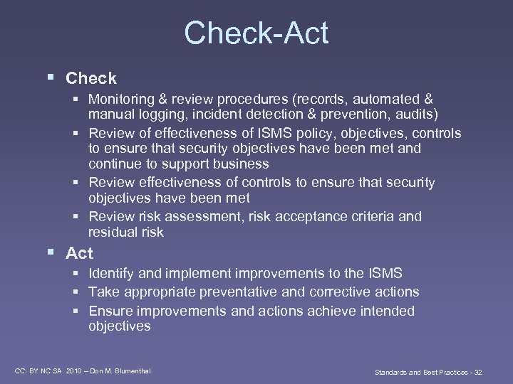 Check-Act § Check § Monitoring & review procedures (records, automated & manual logging, incident