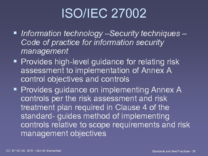 ISO/IEC 27002 § Information technology –Security techniques – Code of practice for information security