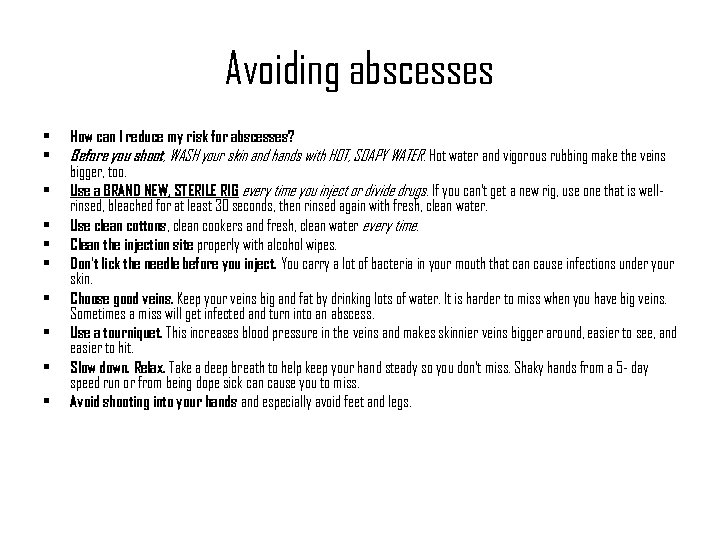 Avoiding abscesses • • • How can I reduce my risk for abscesses? Before