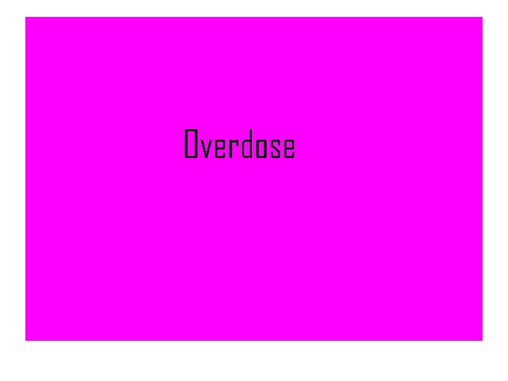 Overdose 