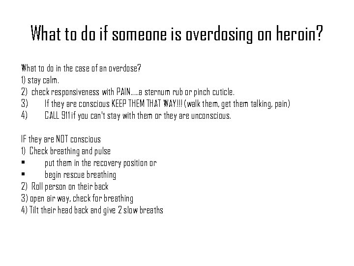 What to do if someone is overdosing on heroin? What to do in the