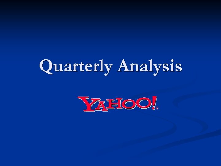 Quarterly Analysis 