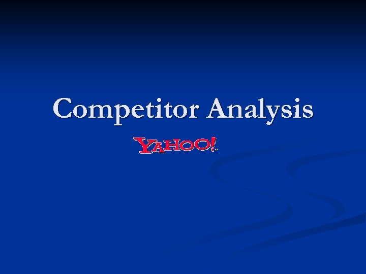 Competitor Analysis 