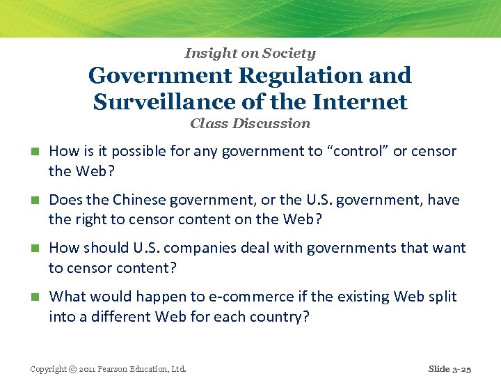 Insight on Society Government Regulation and Surveillance of the Internet Class Discussion n How