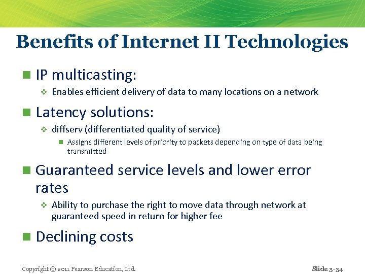 Benefits of Internet II Technologies n IP multicasting: v Enables efficient delivery of data