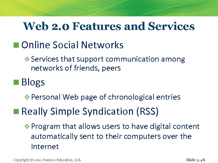 Web 2. 0 Features and Services n Online Social Networks v Services that support