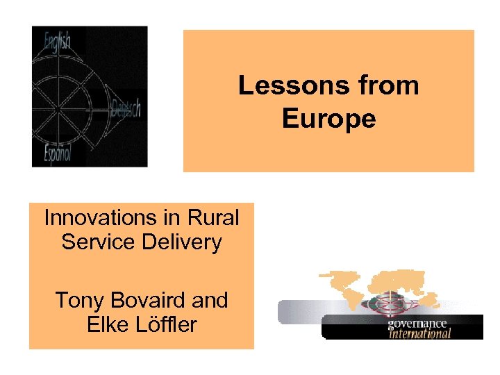 Lessons from Europe Innovations in Rural Service Delivery Tony Bovaird and Elke Löffler 