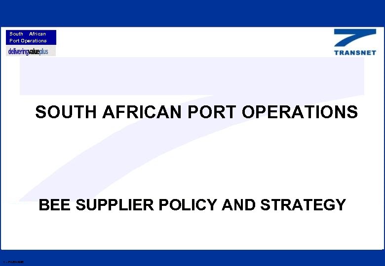 South African Port Operations SOUTH AFRICAN PORT OPERATIONS BEE SUPPLIER POLICY AND STRATEGY 1