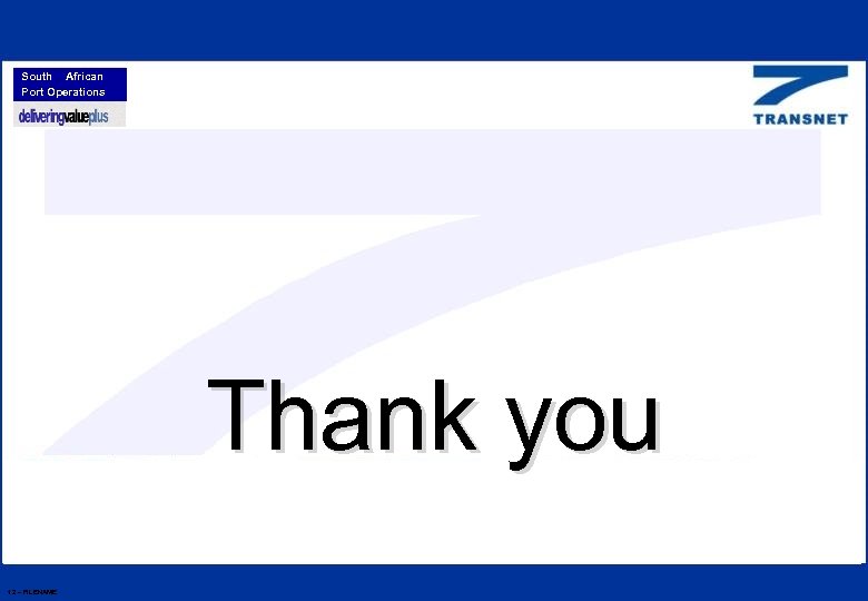 South African Port Operations Thank you 12 – FILENAME 