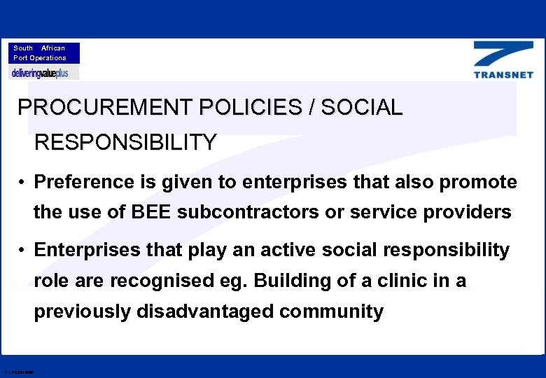 South African Port Operations PROCUREMENT POLICIES / SOCIAL RESPONSIBILITY • Preference is given to