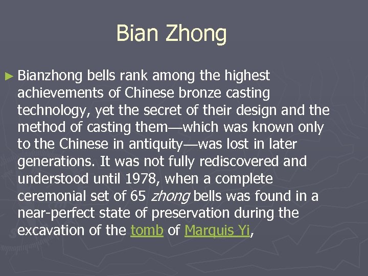 Bian Zhong ► Bianzhong bells rank among the highest achievements of Chinese bronze casting