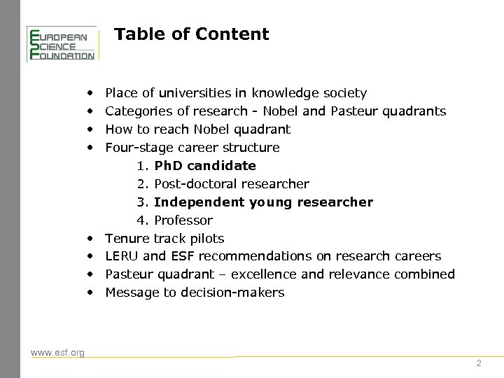 Table of Content • • Place of universities in knowledge society Categories of research