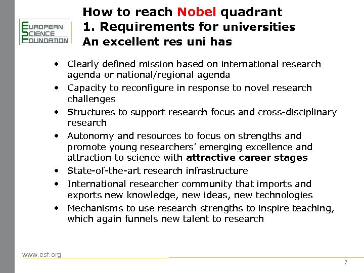 How to reach Nobel quadrant 1. Requirements for universities An excellent res uni has