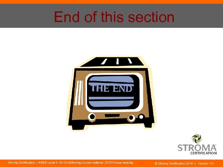 End of this section Stroma Certification – ABBE Level 3 Air Conditioning course material