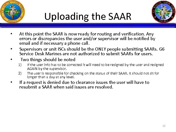 Uploading the SAAR • • • At this point the SAAR is now ready