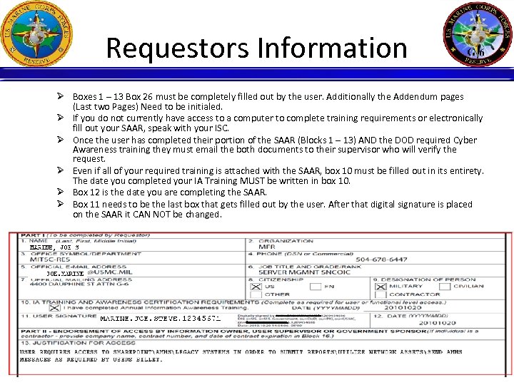 Requestors Information Ø Boxes 1 – 13 Box 26 must be completely filled out