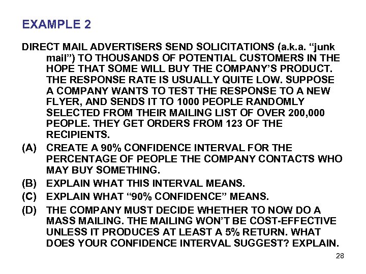 EXAMPLE 2 DIRECT MAIL ADVERTISERS SEND SOLICITATIONS (a. k. a. “junk mail”) TO THOUSANDS
