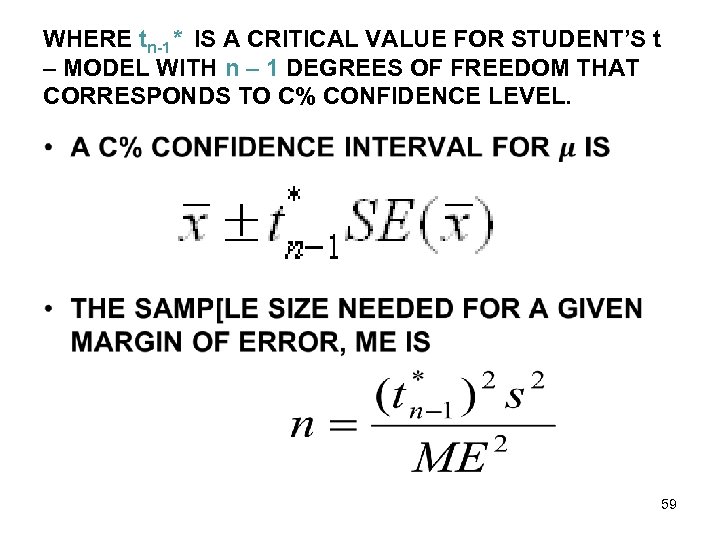 WHERE tn-1* IS A CRITICAL VALUE FOR STUDENT’S t – MODEL WITH n –