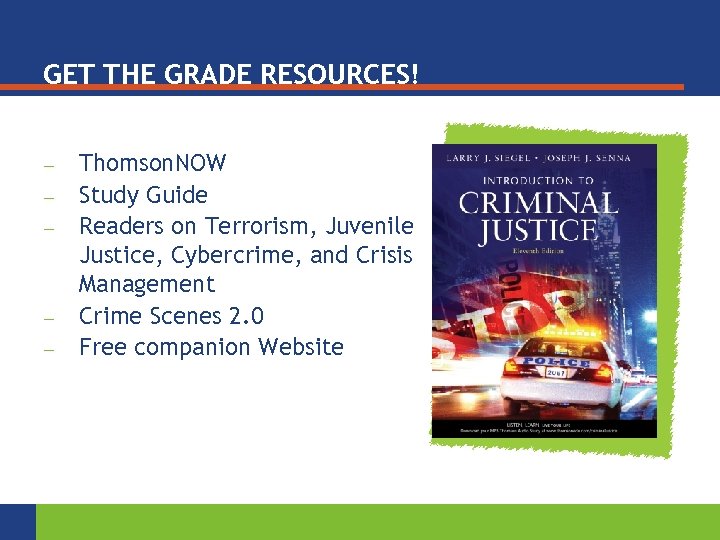 GET THE GRADE RESOURCES! — — — Thomson. NOW Study Guide Readers on Terrorism,
