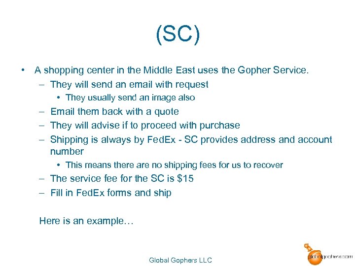 (SC) • A shopping center in the Middle East uses the Gopher Service. –