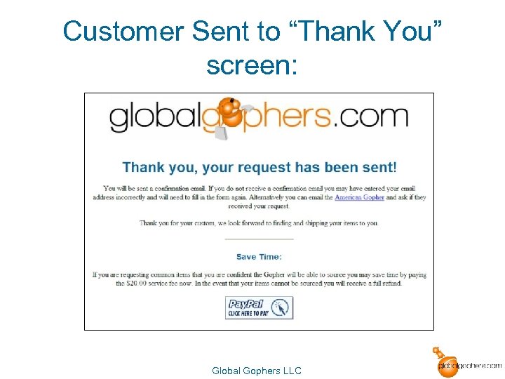 Customer Sent to “Thank You” screen: Global Gophers LLC 