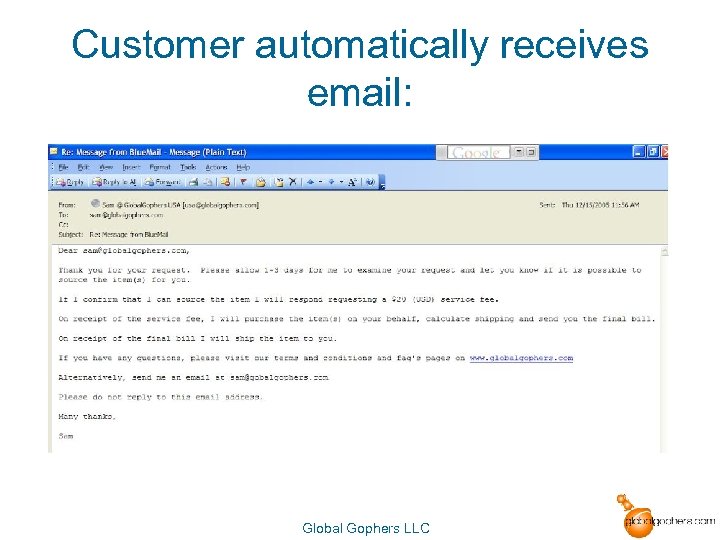 Customer automatically receives email: Global Gophers LLC 