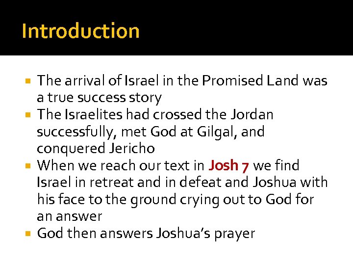 Introduction The arrival of Israel in the Promised Land was a true success story