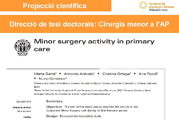 Projecció científica Direcció de tesi doctorals: Cirurgia menor a l’AP 