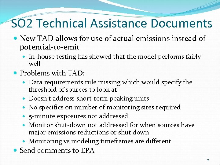 SO 2 Technical Assistance Documents New TAD allows for use of actual emissions instead