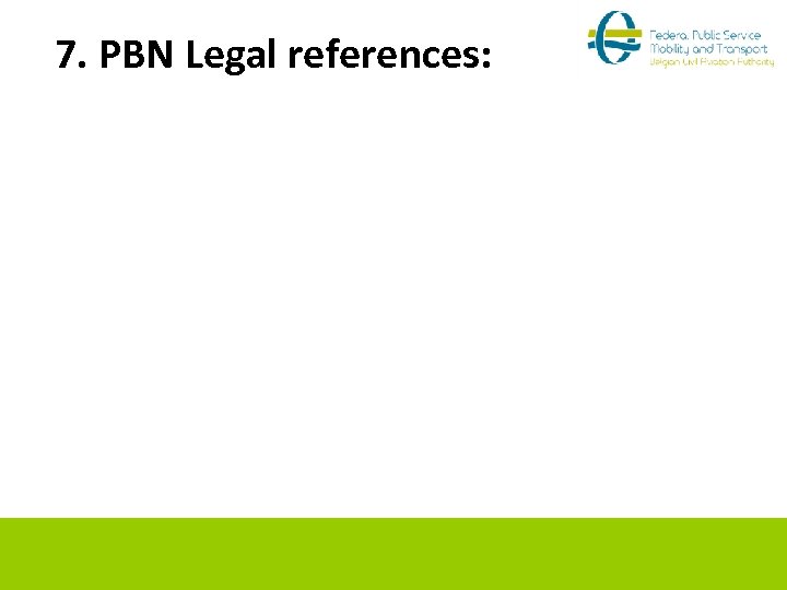 7. PBN Legal references: 