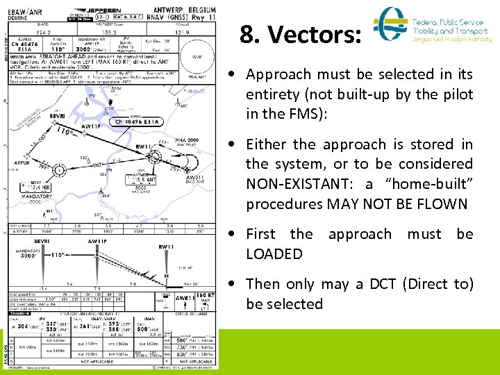 8. Vectors: • Approach must be selected in its entirety (not built-up by the