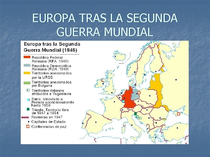 EUROPA TRAS LA SEGUNDA GUERRA MUNDIAL 