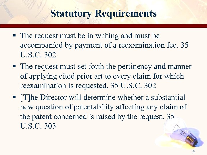 Statutory Requirements § The request must be in writing and must be accompanied by