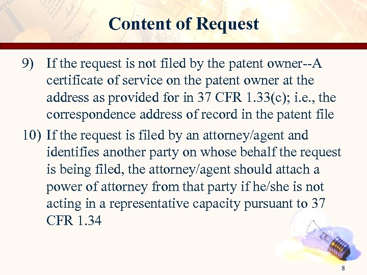 Content of Request 9) If the request is not filed by the patent owner--A