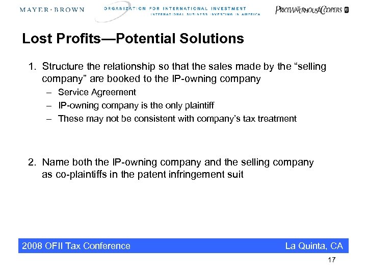 Lost Profits—Potential Solutions 1. Structure the relationship so that the sales made by the