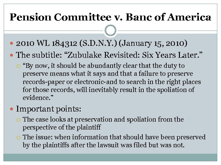 Pension Committee v. Banc of America 2010 WL 184312 (S. D. N. Y. )