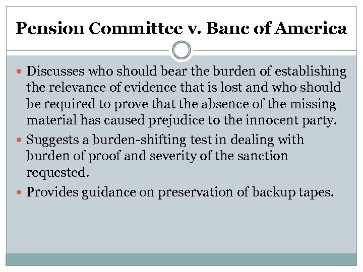 Pension Committee v. Banc of America Discusses who should bear the burden of establishing