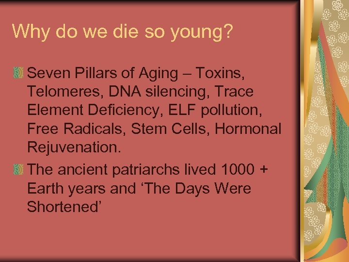 Why do we die so young? Seven Pillars of Aging – Toxins, Telomeres, DNA