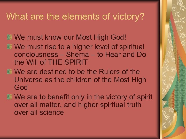 What are the elements of victory? We must know our Most High God! We